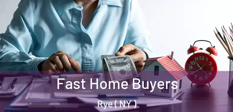  Fast Home Buyers Rye ( NY )