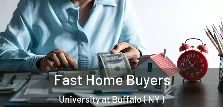  Fast Home Buyers University at Buffalo ( NY )