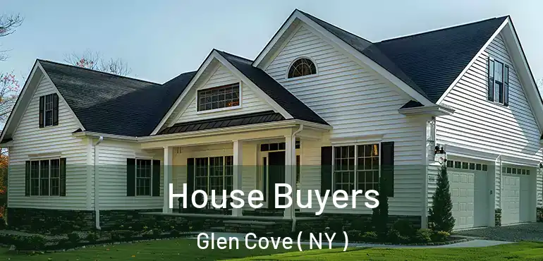  House Buyers Glen Cove ( NY )