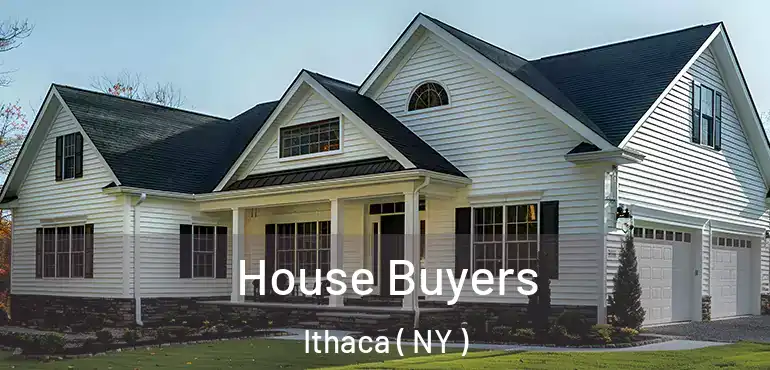  House Buyers Ithaca ( NY )