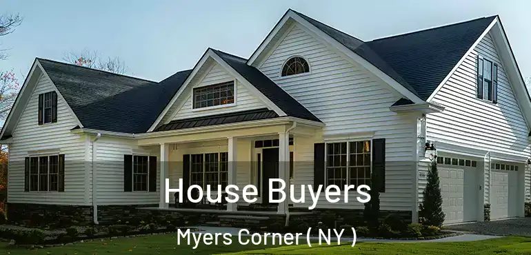  House Buyers Myers Corner ( NY )