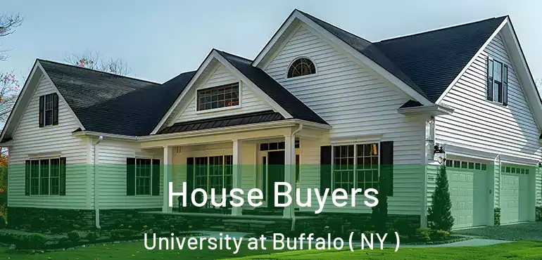  House Buyers University at Buffalo ( NY )