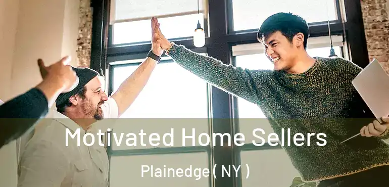  Motivated Home Sellers Plainedge ( NY )