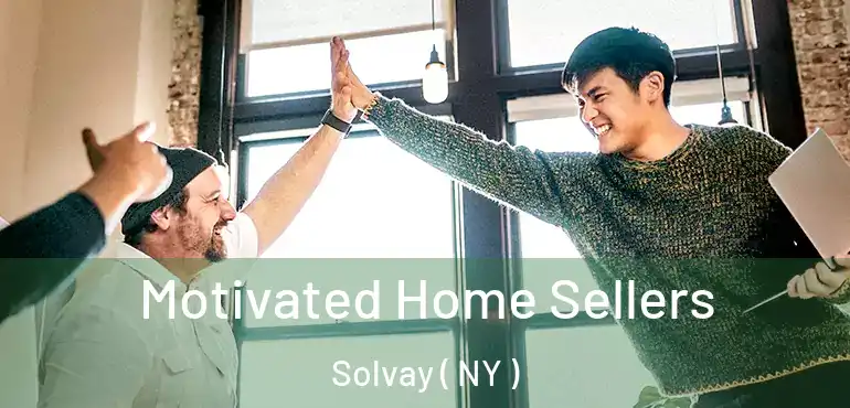  Motivated Home Sellers Solvay ( NY )