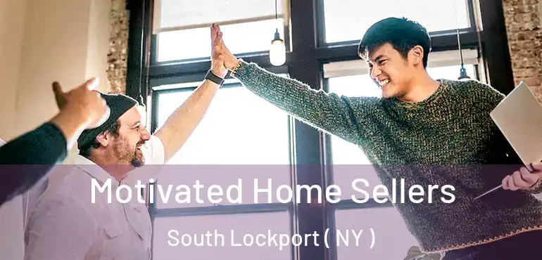  Motivated Home Sellers South Lockport ( NY )