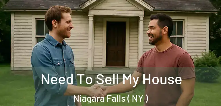  Need To Sell My House Niagara Falls ( NY )