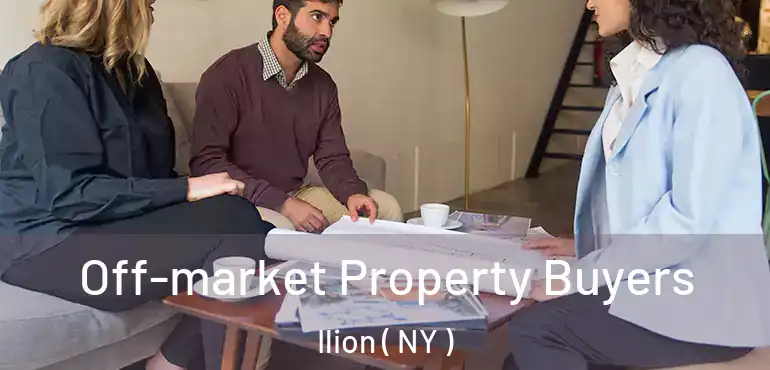  Off-market Property Buyers Ilion ( NY )
