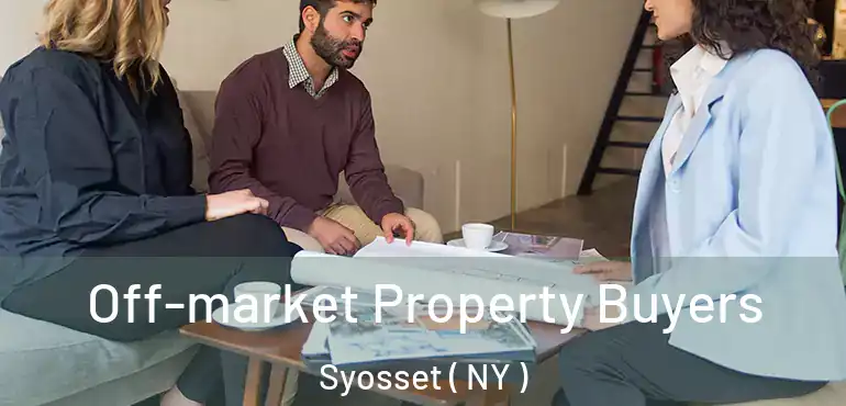  Off-market Property Buyers Syosset ( NY )