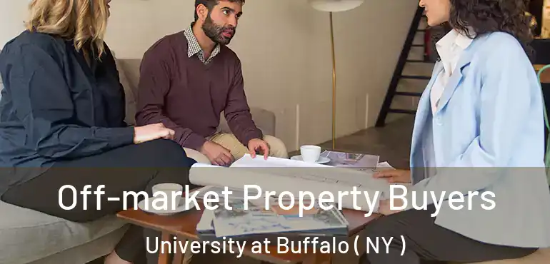  Off-market Property Buyers University at Buffalo ( NY )
