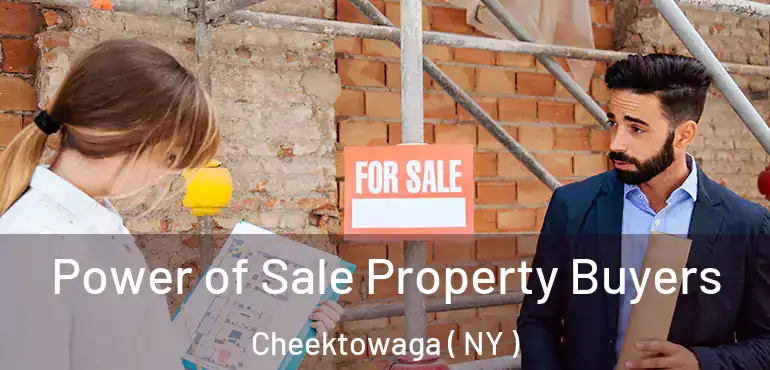  Power of Sale Property Buyers Cheektowaga ( NY )