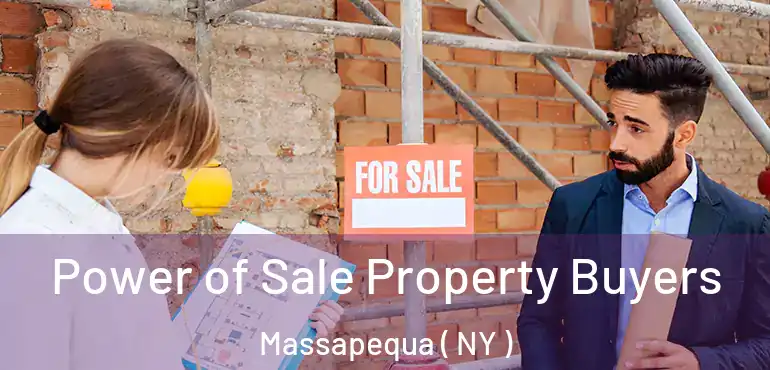  Power of Sale Property Buyers Massapequa ( NY )