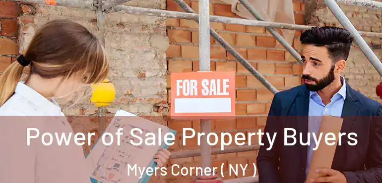  Power of Sale Property Buyers Myers Corner ( NY )