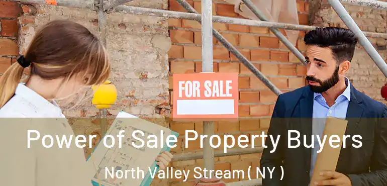  Power of Sale Property Buyers North Valley Stream ( NY )