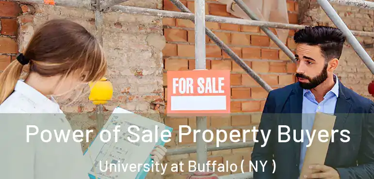  Power of Sale Property Buyers University at Buffalo ( NY )