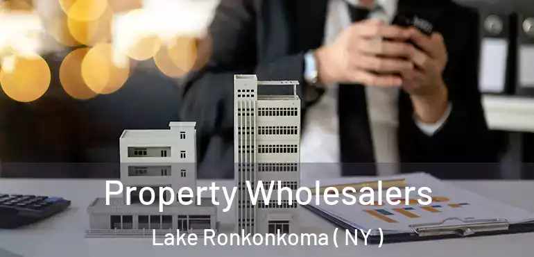  Property Wholesalers Lake Ronkonkoma ( NY )