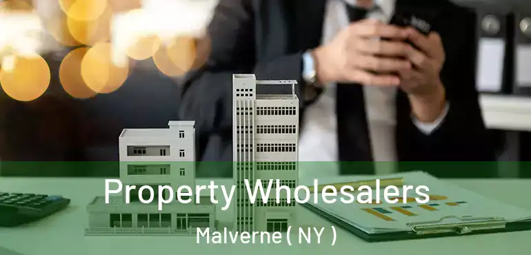  Property Wholesalers Malverne ( NY )