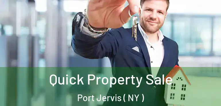  Quick Property Sale Port Jervis ( NY )