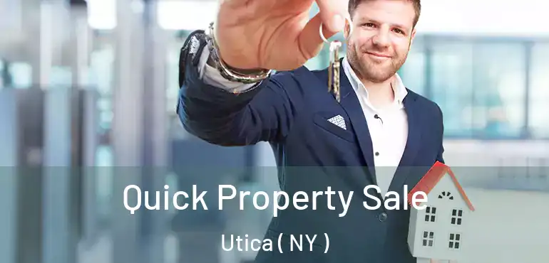  Quick Property Sale Utica ( NY )