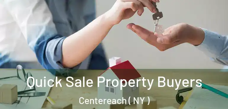  Quick Sale Property Buyers Centereach ( NY )