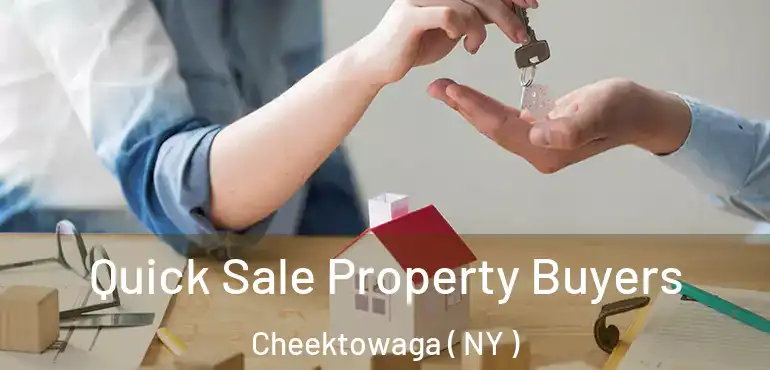  Quick Sale Property Buyers Cheektowaga ( NY )