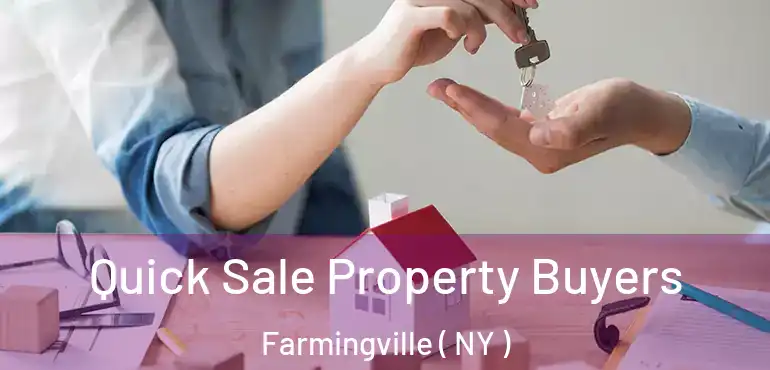  Quick Sale Property Buyers Farmingville ( NY )