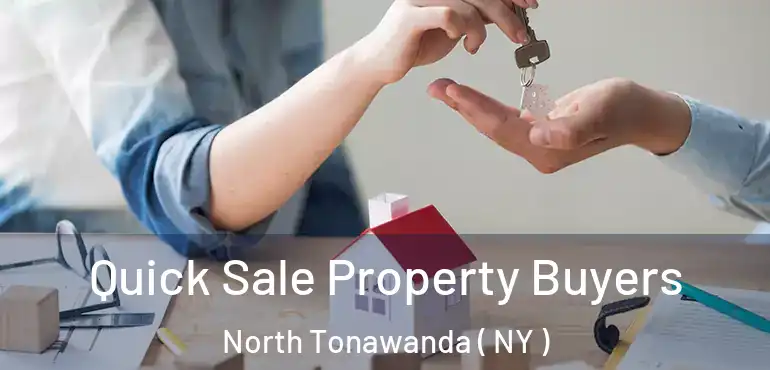  Quick Sale Property Buyers North Tonawanda ( NY )