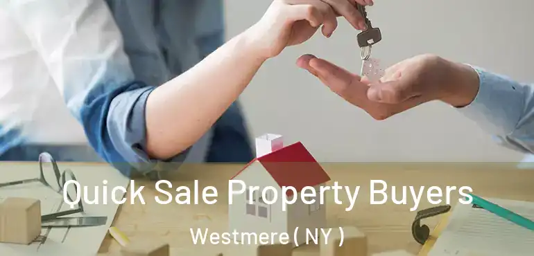  Quick Sale Property Buyers Westmere ( NY )