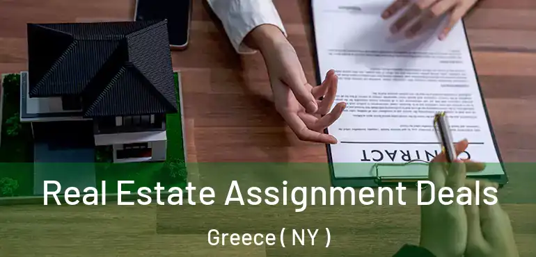  Real Estate Assignment Deals Greece ( NY )