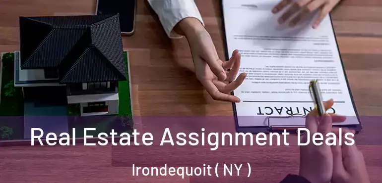  Real Estate Assignment Deals Irondequoit ( NY )