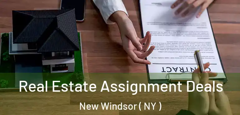  Real Estate Assignment Deals New Windsor ( NY )