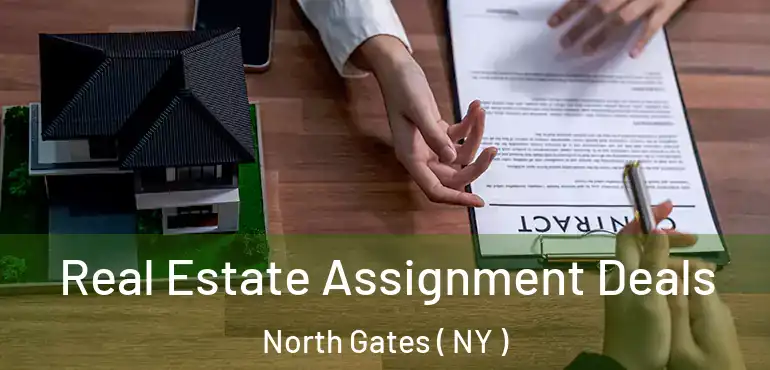  Real Estate Assignment Deals North Gates ( NY )