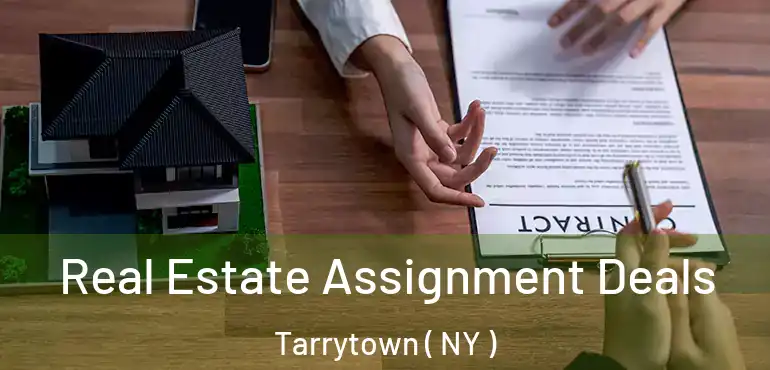  Real Estate Assignment Deals Tarrytown ( NY )