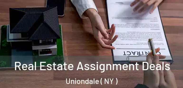  Real Estate Assignment Deals Uniondale ( NY )