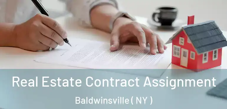  Real Estate Contract Assignment Baldwinsville ( NY )