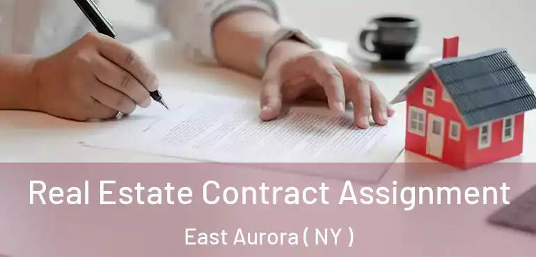  Real Estate Contract Assignment East Aurora ( NY )