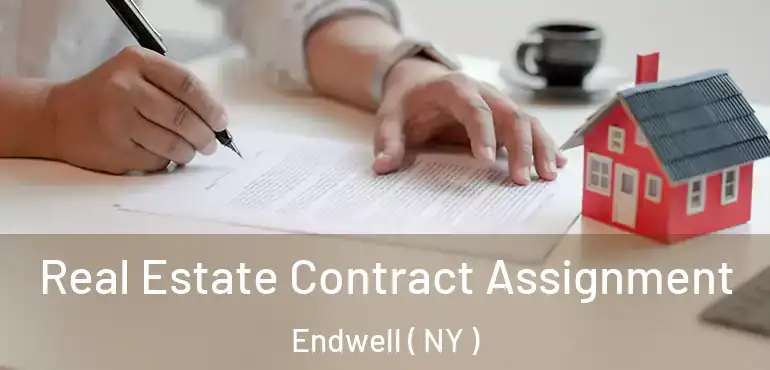  Real Estate Contract Assignment Endwell ( NY )