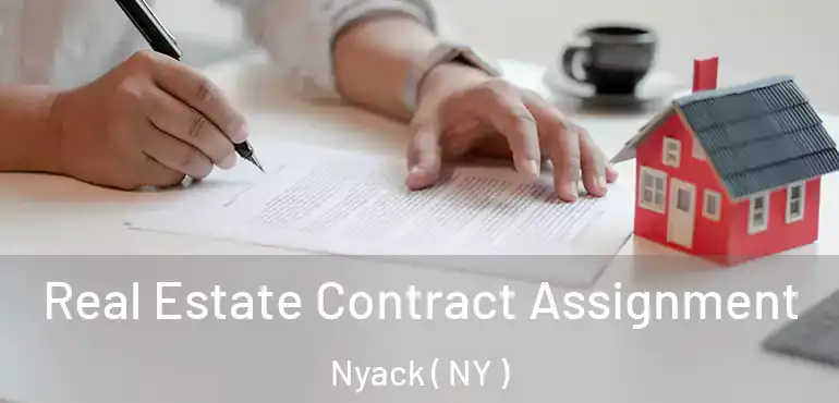  Real Estate Contract Assignment Nyack ( NY )