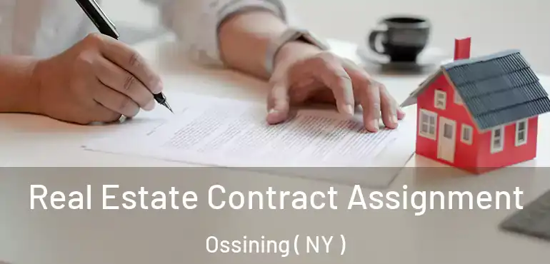  Real Estate Contract Assignment Ossining ( NY )