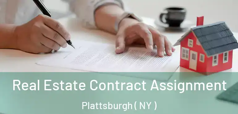  Real Estate Contract Assignment Plattsburgh ( NY )