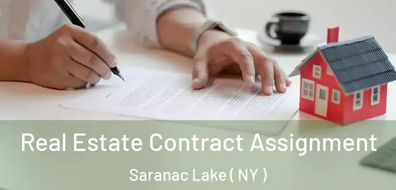  Real Estate Contract Assignment Saranac Lake ( NY )