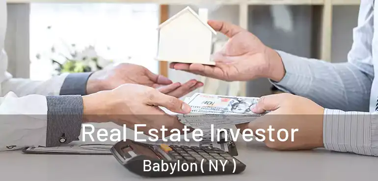  Real Estate Investor Babylon ( NY )