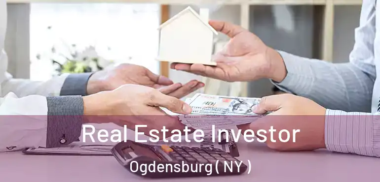  Real Estate Investor Ogdensburg ( NY )