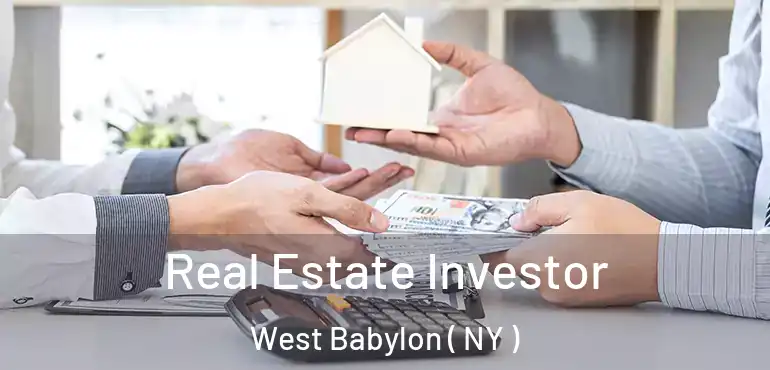  Real Estate Investor West Babylon ( NY )
