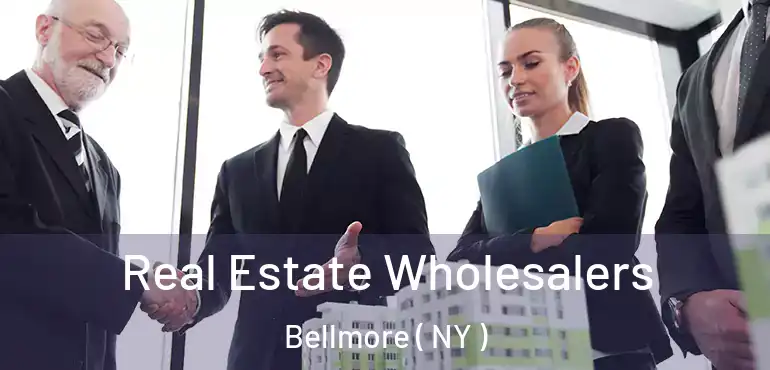  Real Estate Wholesalers Bellmore ( NY )