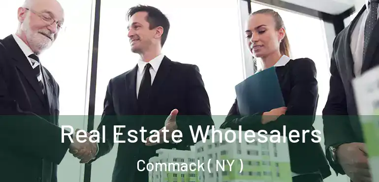  Real Estate Wholesalers Commack ( NY )