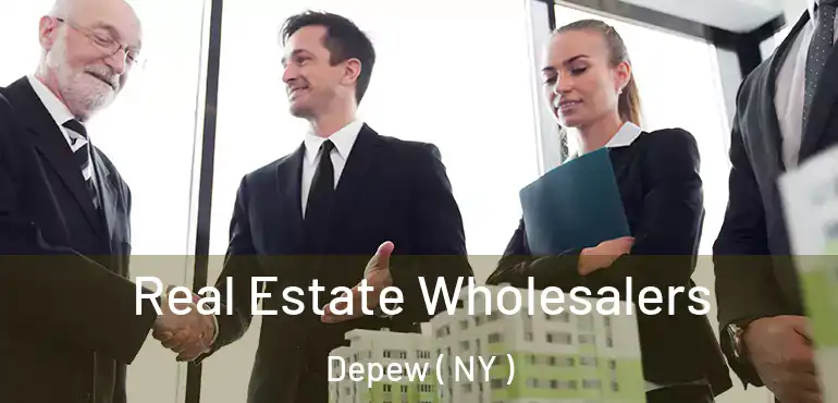  Real Estate Wholesalers Depew ( NY )