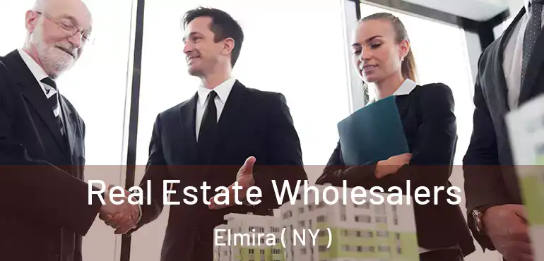 Real Estate Wholesalers Elmira ( NY )