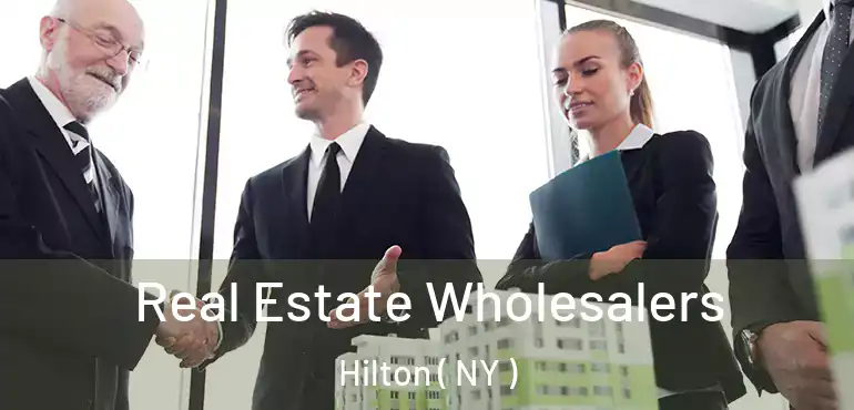  Real Estate Wholesalers Hilton ( NY )