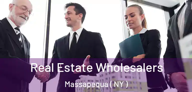  Real Estate Wholesalers Massapequa ( NY )