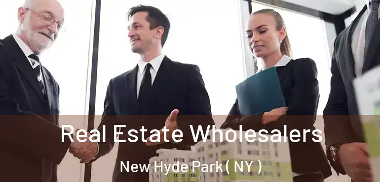  Real Estate Wholesalers New Hyde Park ( NY )